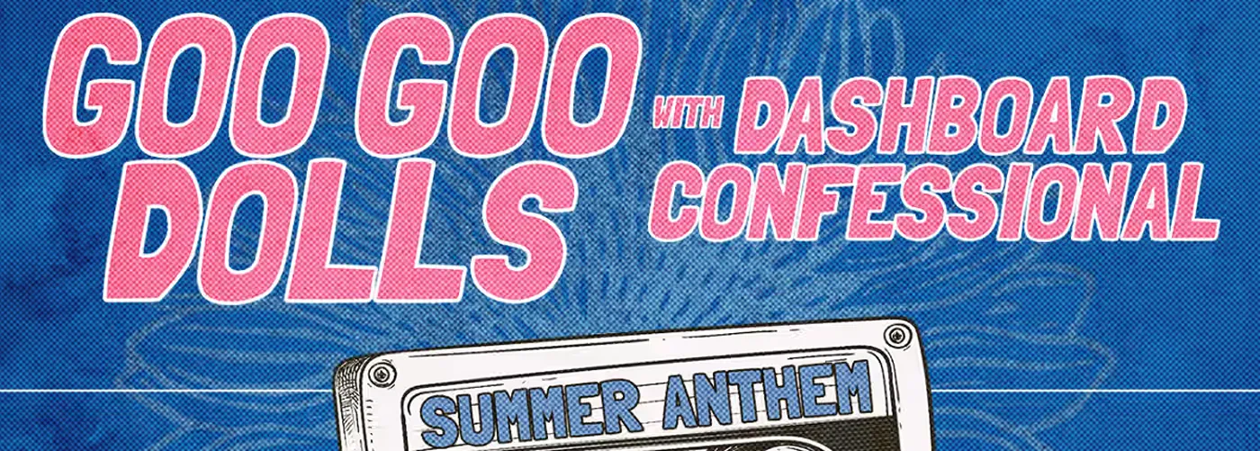 Goo Goo Dolls & Dashboard Confessional